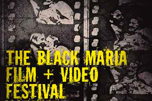 The Black Maria Film and Video Festival