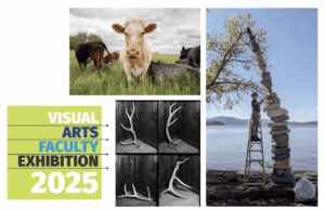 Flyer for the Visual Arts Faculty Exhibition 2025. Consists of three images: Top left, a white cow. Bottom left, a grid of four images of antlers. Right: a person on a ladder stacking rocks.