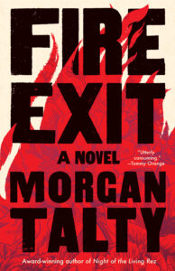 Book cover of "Fire Exit" a novel by Morgan Talty