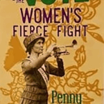 Digital Humanities Projects - The Penny Colman Collection of Historical Landmarks of Women - The Women's Fierce Fight