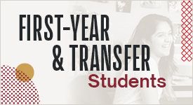 First-year and Transfer Students
