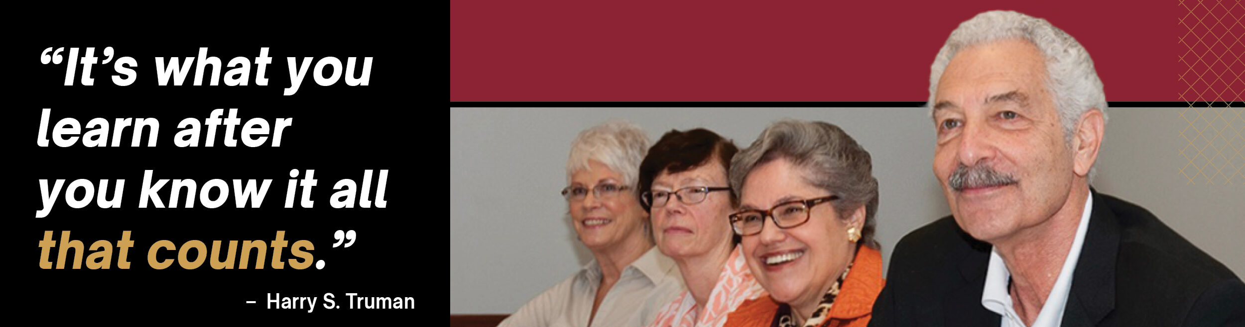 Four smiling older adults sit in a row. A quote on the left reads, “It’s what you learn after you know it all that counts.” —Harry S. Truman. Bottom text advertises a Friends Open House at Ramapo College on January 11 at 11 a.m.