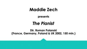 Plain text: Maddie Zech presents "The Pianist"