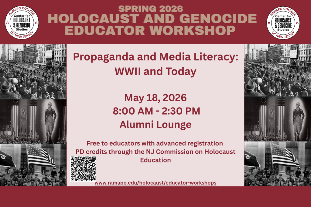A flyer for the Spring 2026 Holocaust and Genocide Educator Workshop titled Propaganda and Media Literacy: WWII and Today, scheduled for May 18, 2026, from 8 AM to 2:30 PM at the Alumni Lounge.
