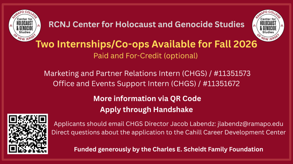Red flyer for RCNJ Center for Holocaust and Genocide Studies offers two fall 2026 internships: Marketing and Partner Relations, and Office and Events Support. Apply via Handshake or QR code. Funded by Charles E. Scheidt Family.