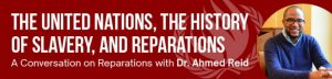 Picture of Dr. Ahmed Reid - A Conversation of Reparations