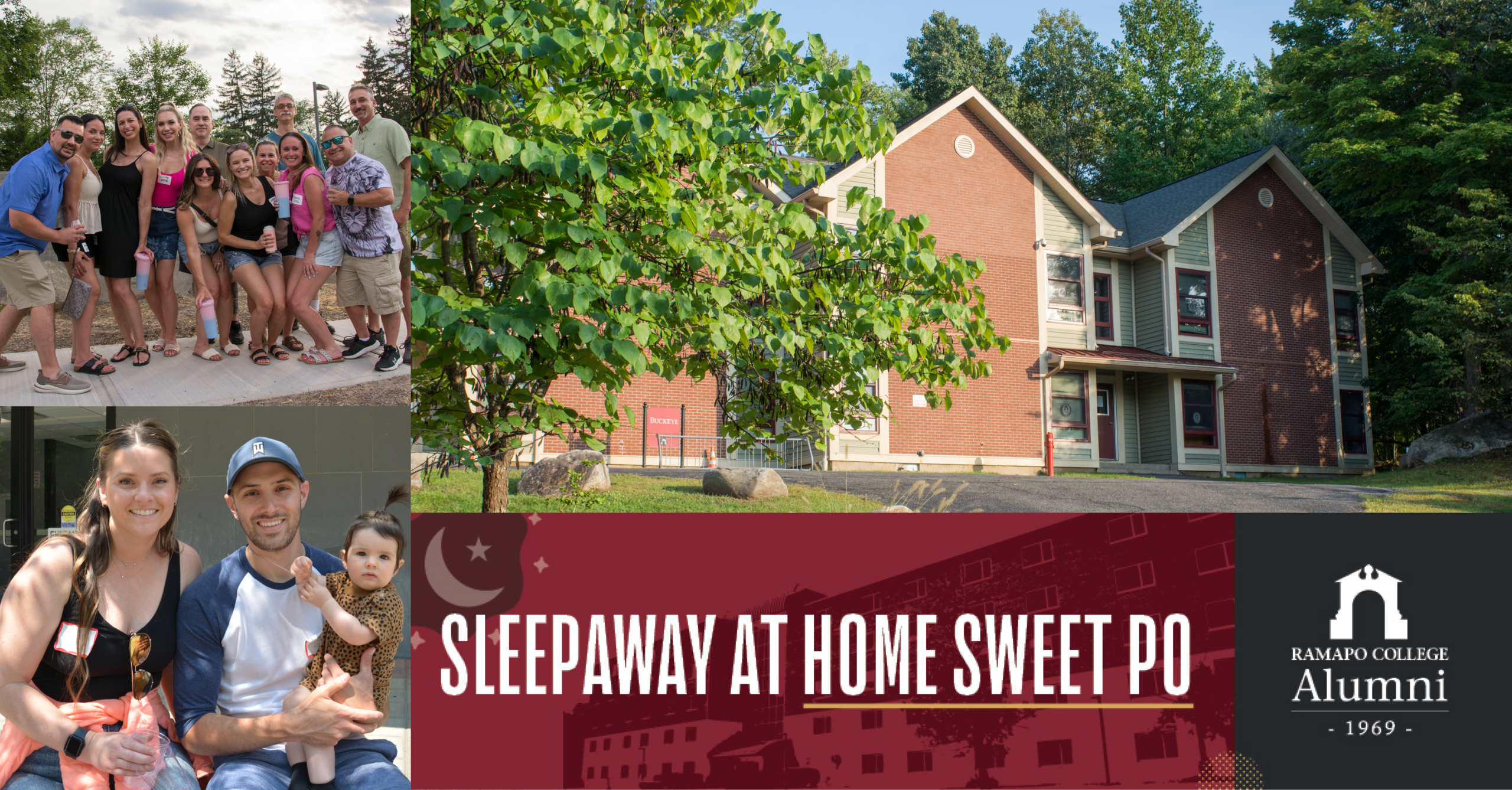 A designed image for a LinkedIn feed. It has three photos and text on it. The top left photo is a group of people coming together for a photo at an alumni event. Some hold beverages in their hands. The bottom left image is a woman, man and a baby posing together for a photo for the camera. The top right image is of the College Park Apartment's on a sunny summer day. On the bottom it reads, Sleepaway at Home Sweet Po" with the Ramapo College logo in the far bottom right.